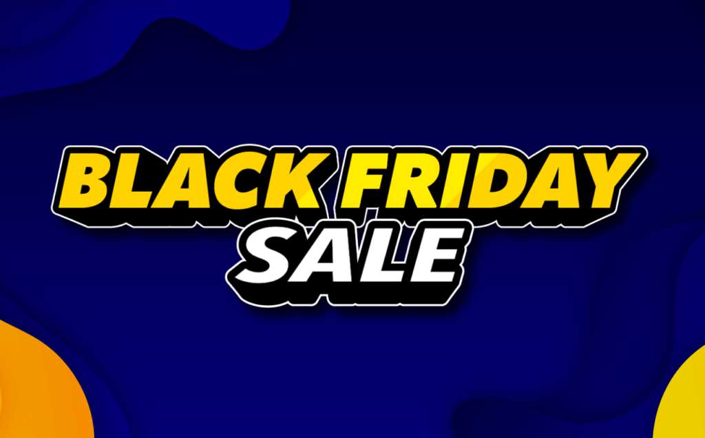 Black Friday Sale: November 14 - December 1